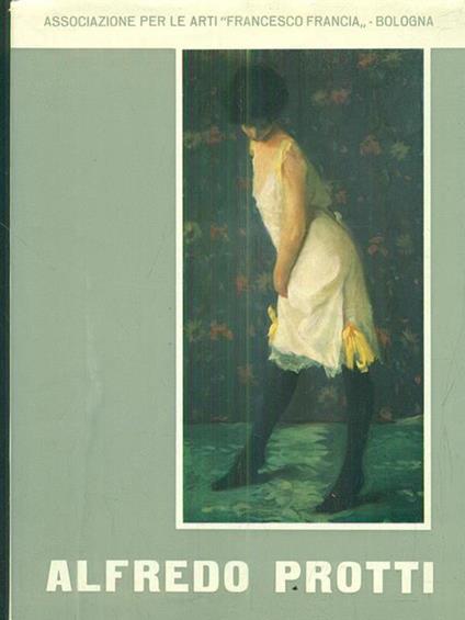 Mostra retrospettiva di Alfredo Protti - Franco Solmi - copertina