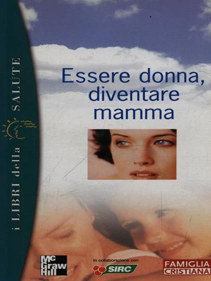 Essere donna diventare mamma - copertina