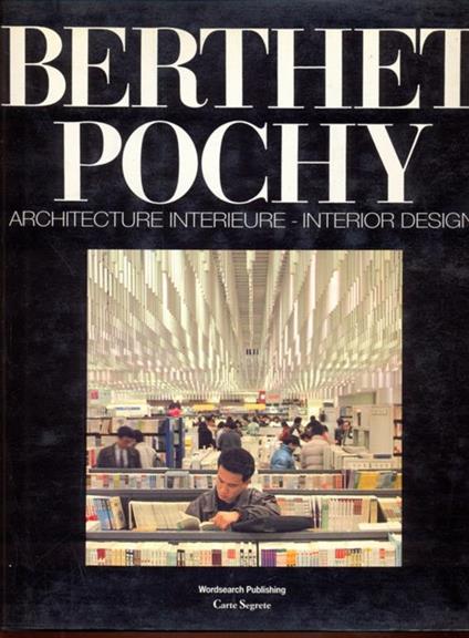 Berthet Pochy. Architecture interueur - Interior design - copertina