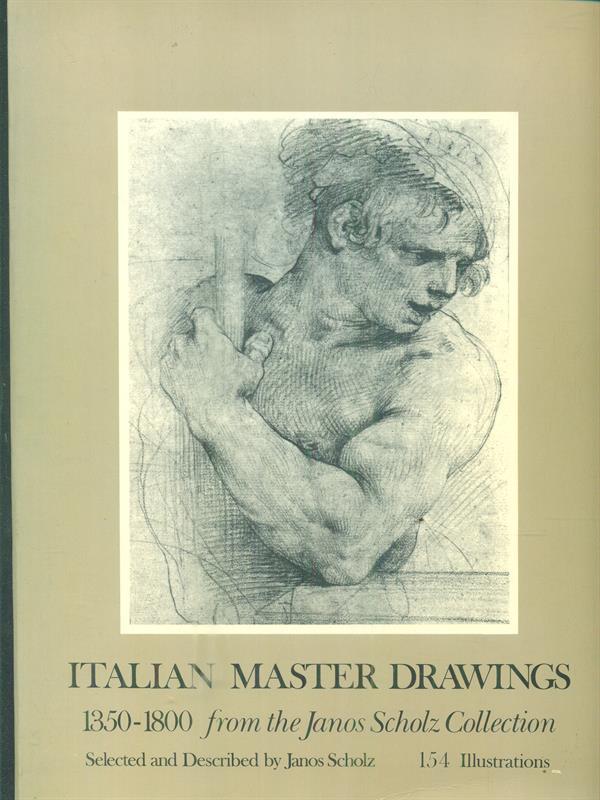 Italian Master Drawings 1350 - 1800 from the Janos Scholz Collection
