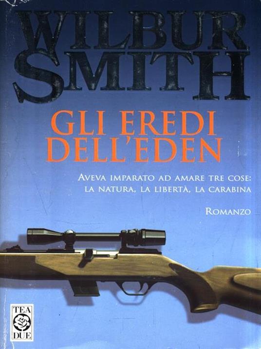Gli eredi dell'Eden - Wilbur Smith - copertina