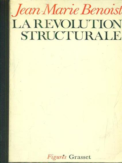 La revolution structurale - Jean-Marie Benoist - copertina