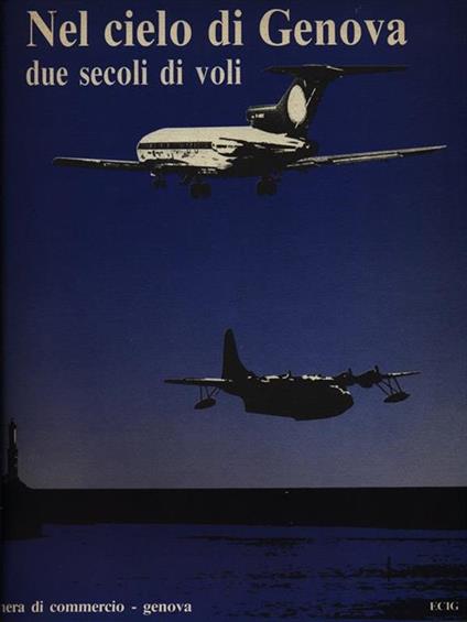 Nel cielo di Genova due secoli di voli - copertina