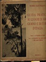 Guida pratica ai luoghi di soggiorno e di cura d'Italia parte I vol. I