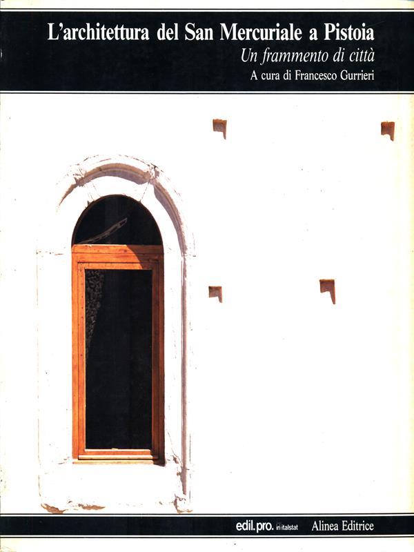 L' architettura del San Mercuriale a Pistoia