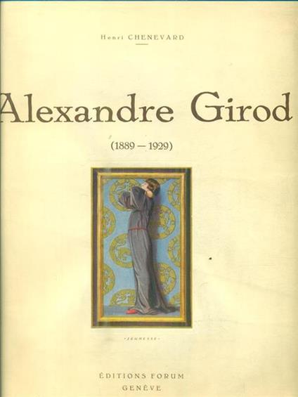 Alexandre Girod. 1889-1929 - copertina