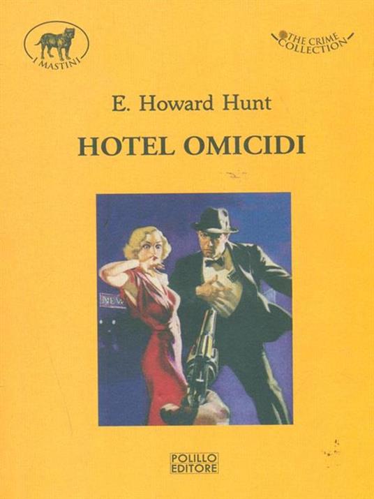 Hotel omicidi - E. Howard Hunt - copertina