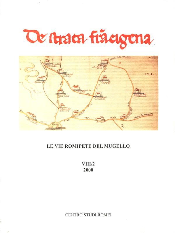 De strata francigena: Le vie romipete del Mugello VIII/2