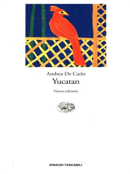Yucatan - Andrea De Carlo - copertina