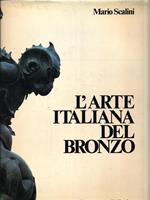 L' arte italiana del bronzo