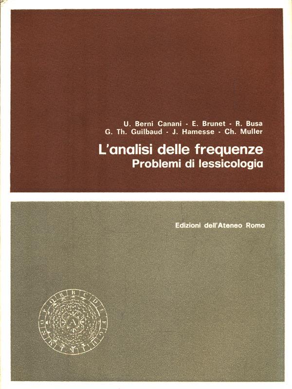 L' analisi delle frequenze. Problemi di lessicologia