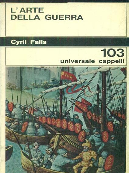 L' arte della guerra - Cyril Falls - copertina