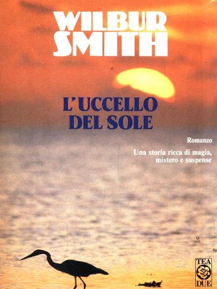 L' uccello del sole - Wilbur Smith - copertina