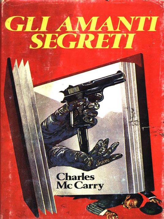 Gli amanti segreti - Charles McCarry - copertina