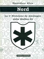 Nord. La prima divisione da montagna delle Waffen SS