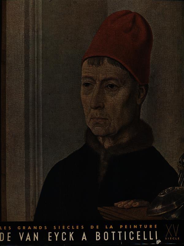XV Siecle. De Van Eyck a Botticelli