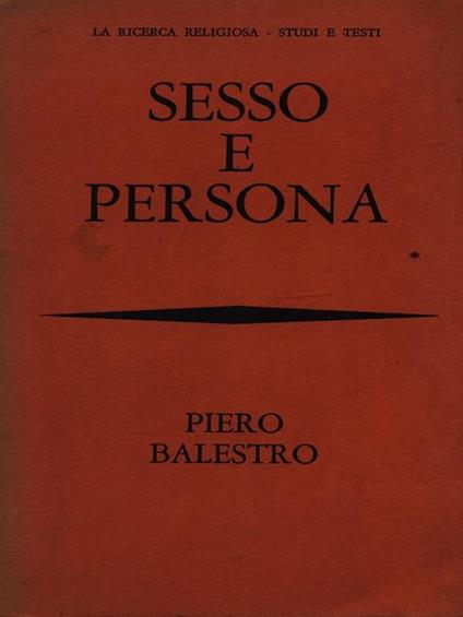 Sesso e persona - Piero Balestro - copertina
