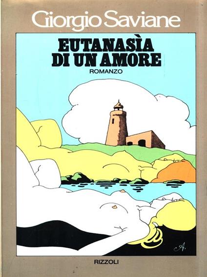 Eutanasia di un amore - Giorgio Saviane - copertina
