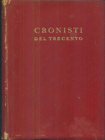 Cronisti del trecento - Roberto Palmarocchi - copertina