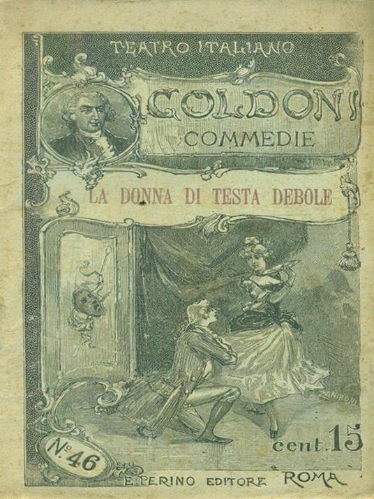 La donna di testa debole ovvero al vedova infatuata - Carlo Goldoni - copertina