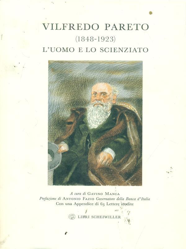 Vilfredo Pareto (1848-1923). L'uomo e lo scienziato