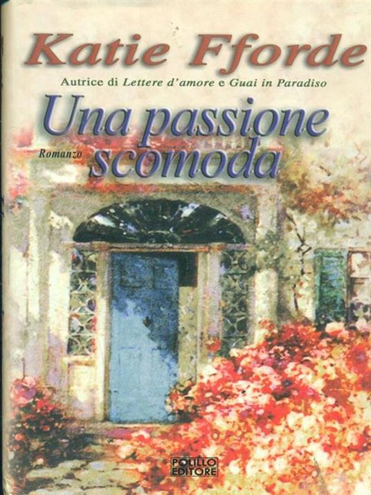 Una passione scomoda - Katie Fforde - copertina
