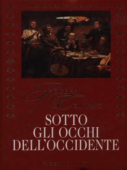 Sotto gli occhi dell'occidente - Joseph Conrad - copertina