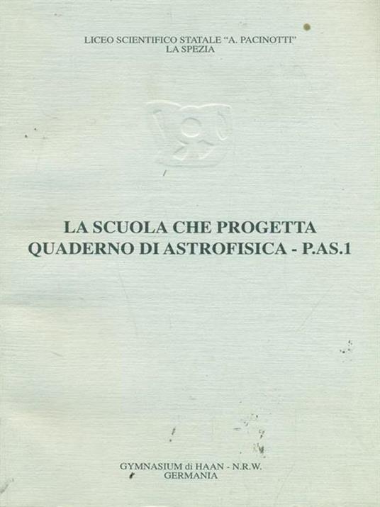 La scuola che progetta Quaderno di astrofisica - P.A.S.1 - copertina