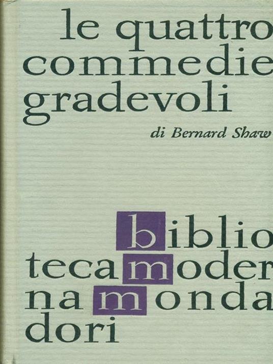Le quattro commedie gradevoli - Bernard Shaw - copertina