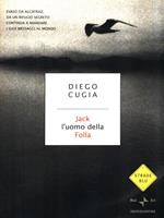 Jack l'uomo della folla. Diario di un italiano latitante