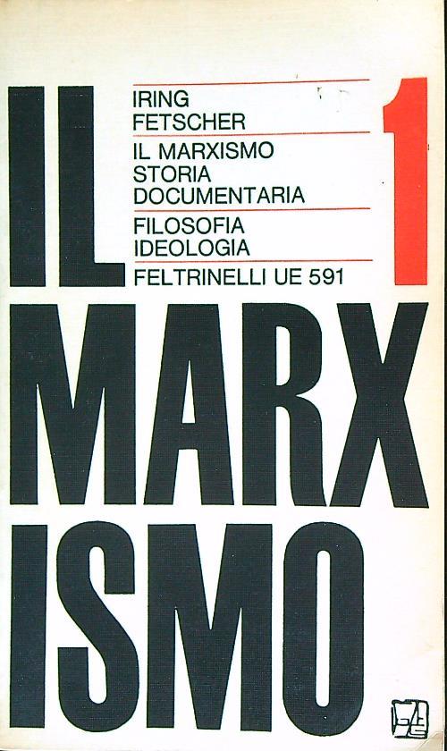 Il marxismo. Vol 1