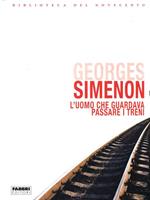 L' uomo che guardava passare i treni