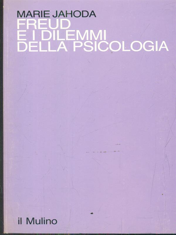 Freud e i dilemmi della psicologia