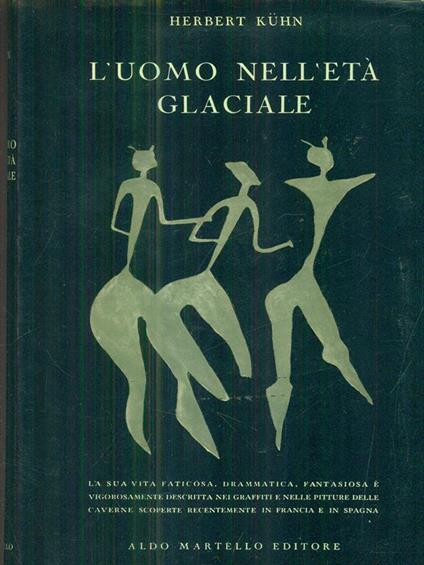 L' uomo nell'età glaciale - Herbert Kuhn - copertina