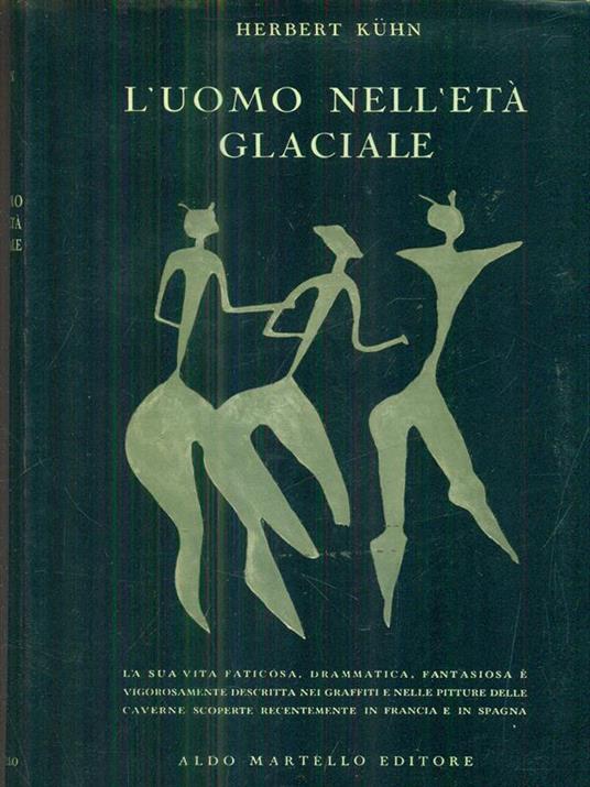 L' uomo nell'età glaciale - Herbert Kuhn - copertina