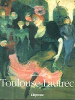 Henri de Toulouse. Lautrec. 1864-1901. Il teatro della vita