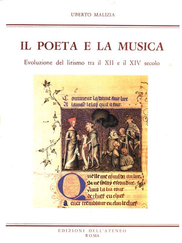 Il poeta e la musica. Evoluzione del lirismo tra il XII e il XIV secolo