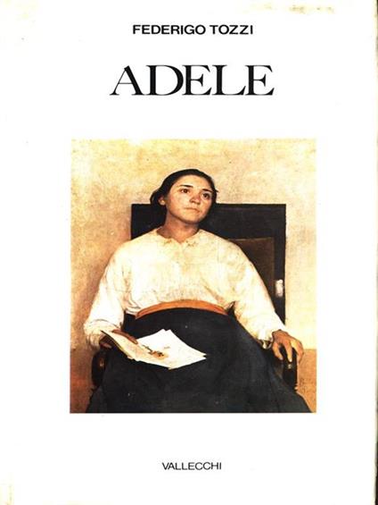 Adele - Federigo Tozzi - copertina