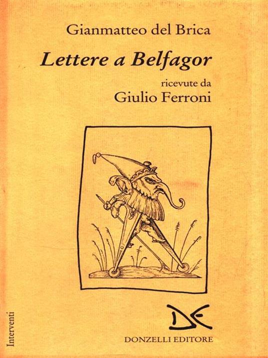 Lettere a Belfagor ricevute da Giulio Ferroni - Gianmatteo Del Brica - copertina