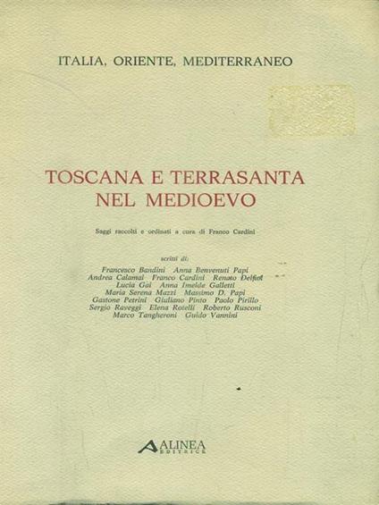 Toscana e terrasanta nel medioevo - copertina