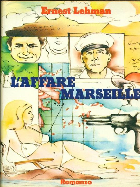 L' affare Marseille - Ernest Lehman - copertina