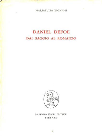 Daniel Defoe. Dal saggio al romanzo - Marialuisa Bignami - copertina