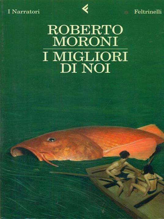 I migliori di noi - Roberto Moroni - copertina
