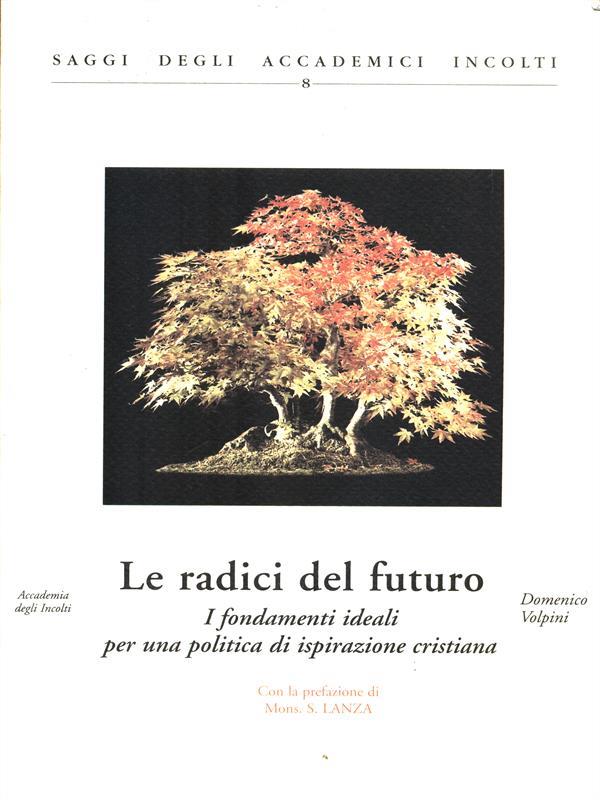 Le radici del futuro