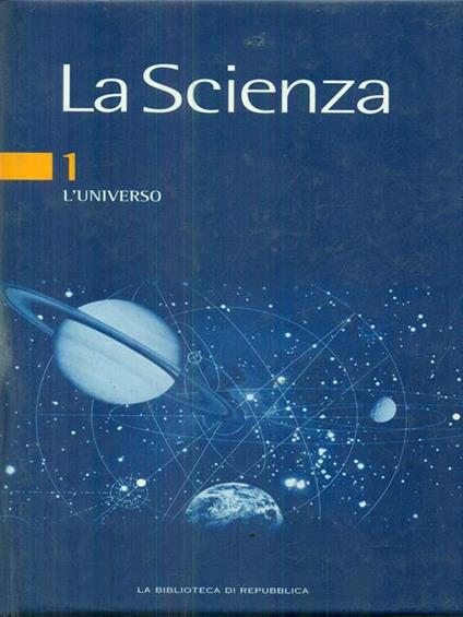 La Scienza. Vol 1. L'Universo - copertina