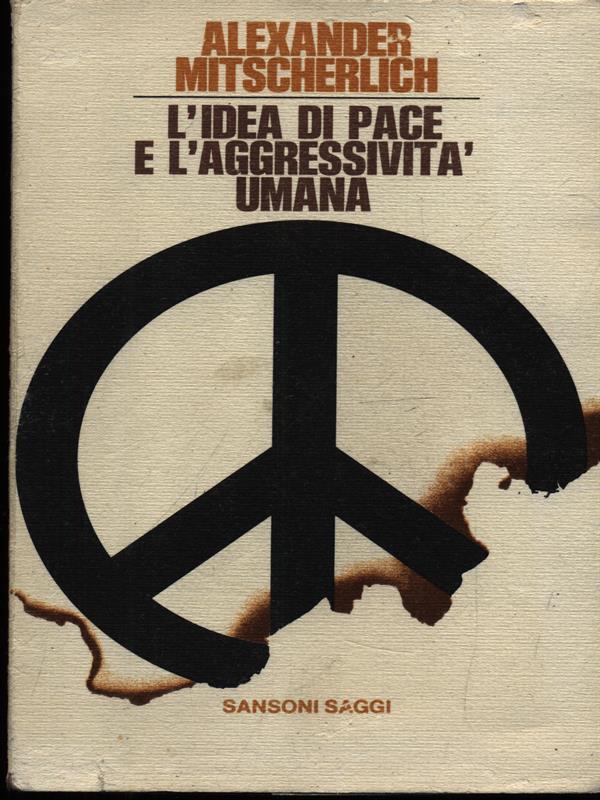 L' idea di pace e l'aggressività umana