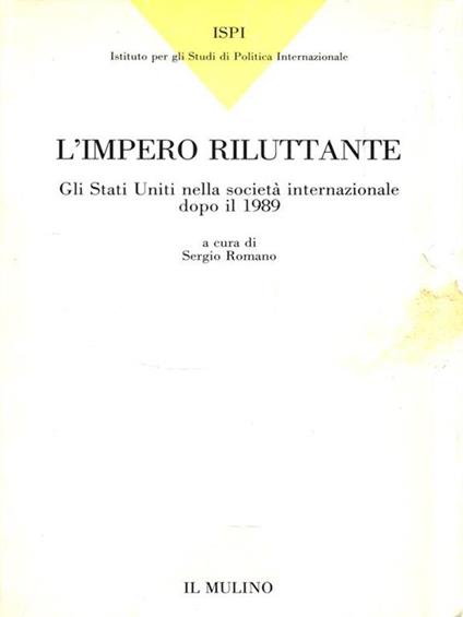 L' impero riluttante - Sergio Romano - copertina