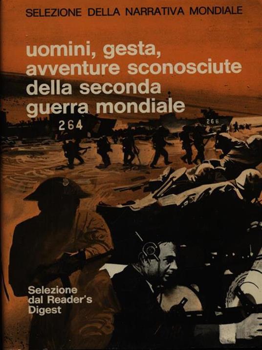 Uomini gesta avventure sconosciute della seconda guerra mondiale - copertina