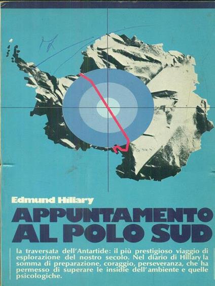 Appuntamento al polo Sud - Edmund Hillary - copertina