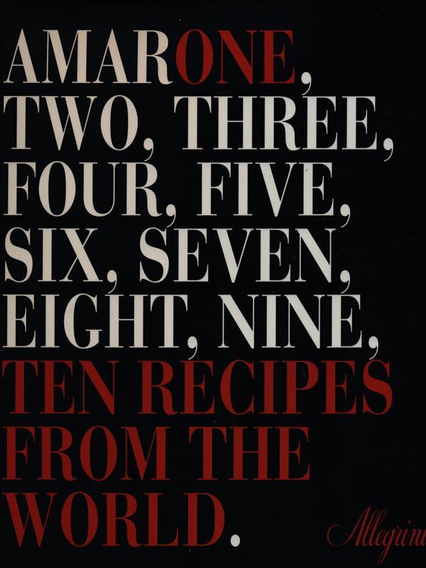Amarone. Two three four five six seven eight nine ten recipes from the world